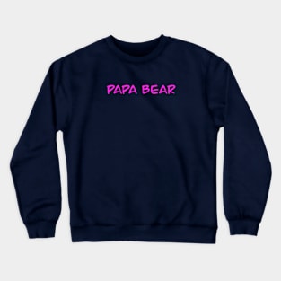 Papa Bear (Neon) Crewneck Sweatshirt